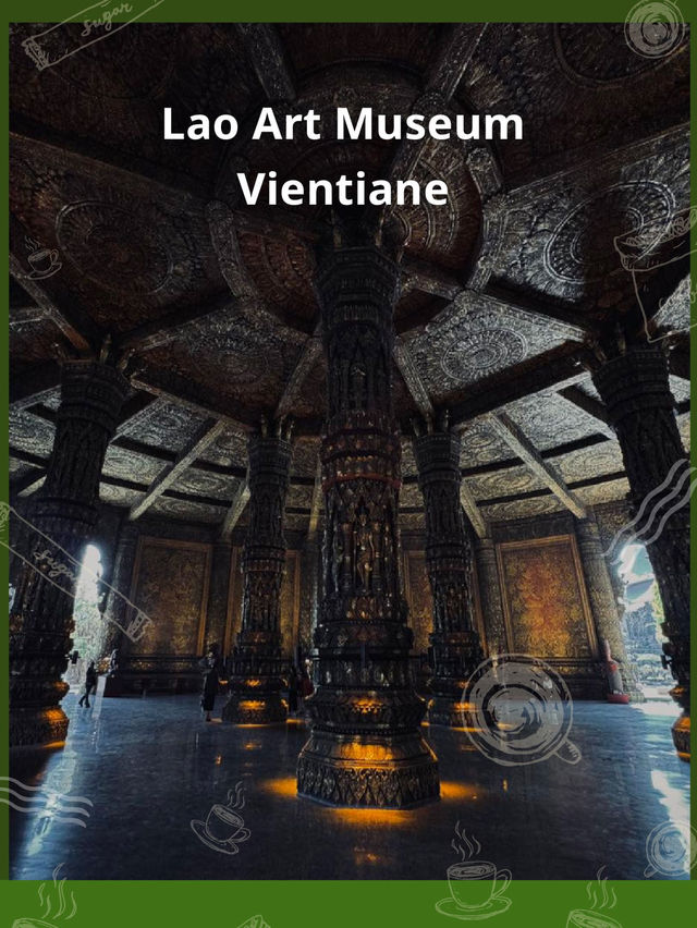 Lao Art Museum (พิพิธภัณฑ์ศิลปะลาว)