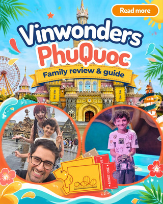 🎢 VinWonders Phu Quoc: Must knows before you go.