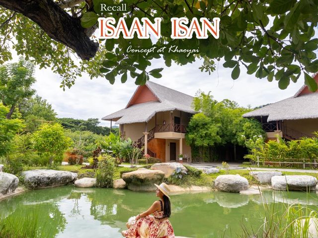 Recall Isaan Isan Concept at Khaoyai 