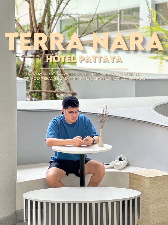 Terra Nara Hotel Pattaya 🌱