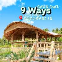 9 Ways Cafe & Craft - ๙ วิถี