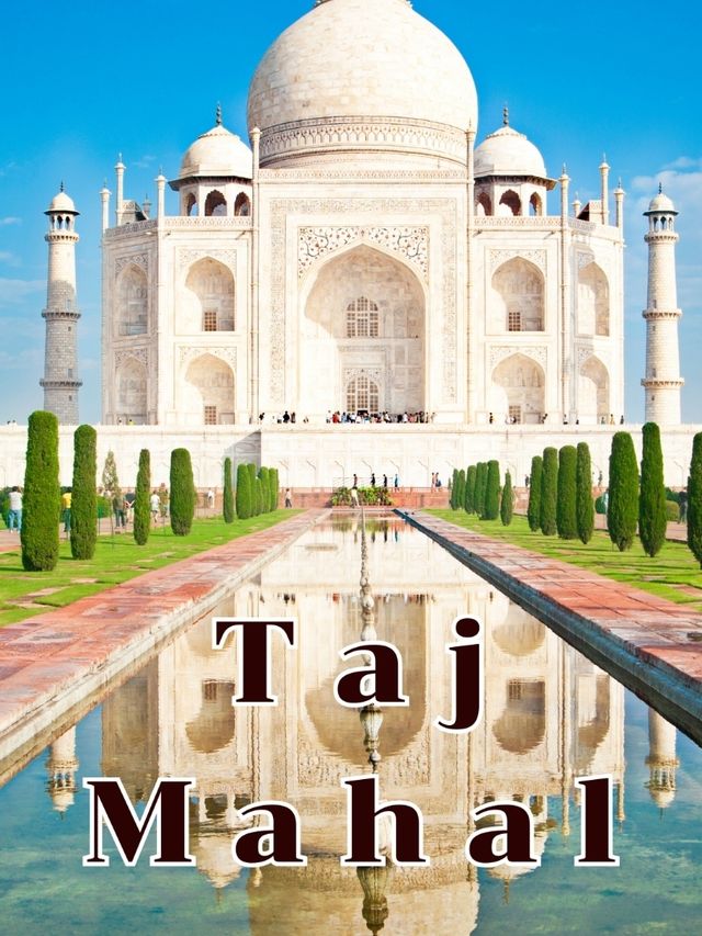 ทัชมาฮาล (Taj Mahal @ India)