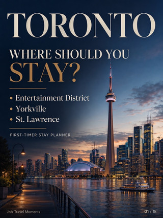 Toronto First-Timer Stay Planner: Entertainment District, Yorkville—or St. Lawrence?