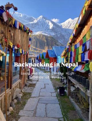 Backpacking dream in high altitude Manaslu, NEPAL !