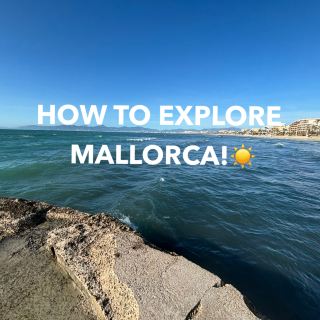 EXPLORE MALLORCA WITH ME!☀️
