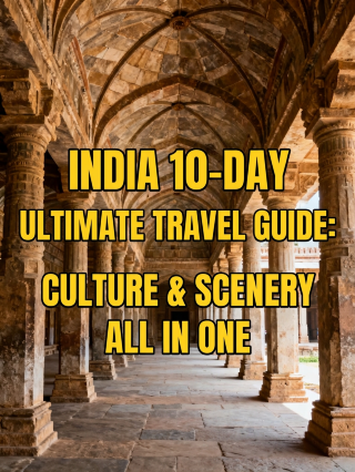 10-day India travel guide: Just follow this itinerary