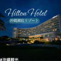 ヒルトン沖縄瀬底リゾート🏝️ 沖縄北部　瀬底ビーチ