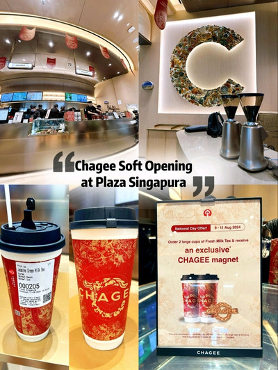 CHAGEE Soft Opening at Plaza Singapura Trip Singapore