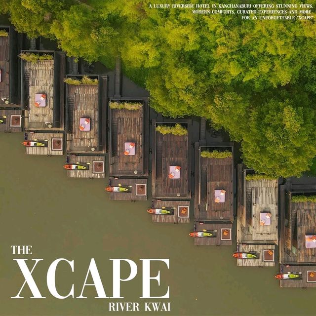 The Xcape River Kwai