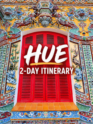 Perfect 2-Day Hue Itinerary 🇻🇳