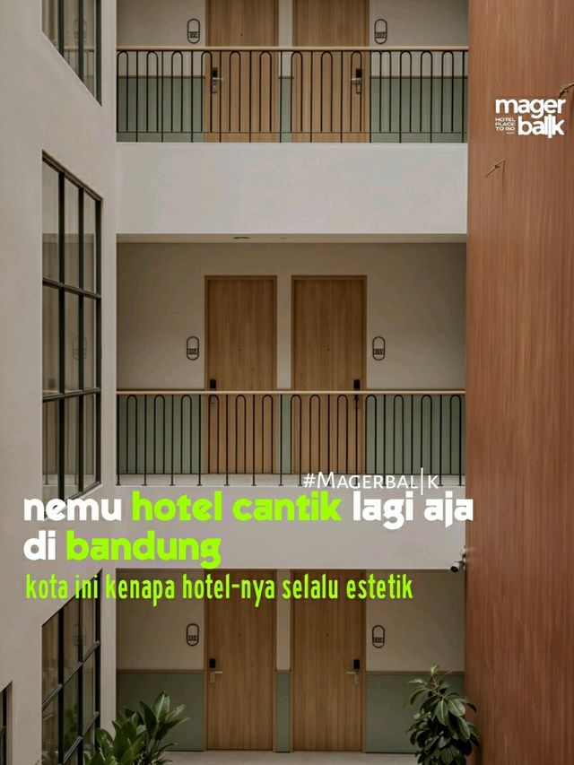 Nemu hotel estetik lagi aja di bandung