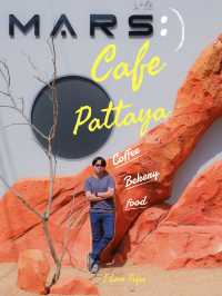 MARS.Pattaya มาร์ส. พัทยา คาเฟ่ ดาวอังคาร 