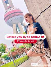🇨🇳 3 Must-Do before you fly to China 