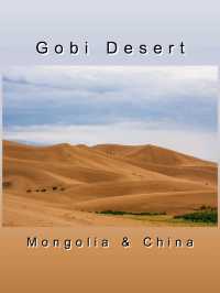 Gobi Desert -  Mongolia & China