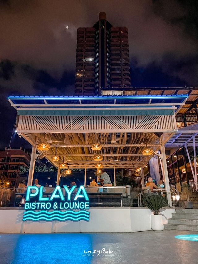 PLAYA BISTRO & LOUNGE🍹ที่ Hangout สายชิลล์วิวทะเล