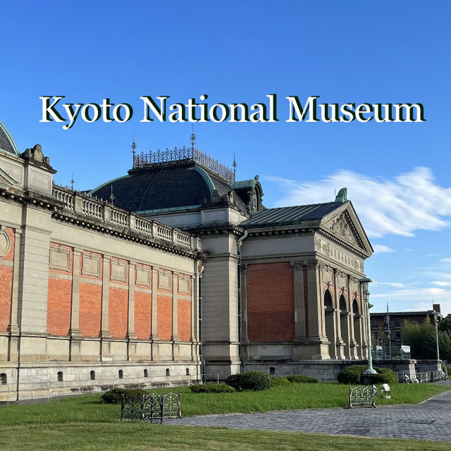 📍Kyoto | A Beautiful and Quiet Museum — Kyoto National Museum