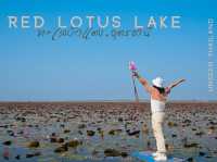 Red Lotus Lake, Udorn Thani - Unseen Thailand