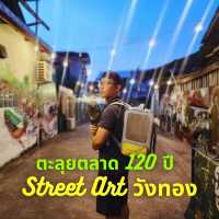 ตลาดเก่า 120 ปี ... Street Art วังทอง