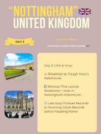 Nottingham itinerary 🤍