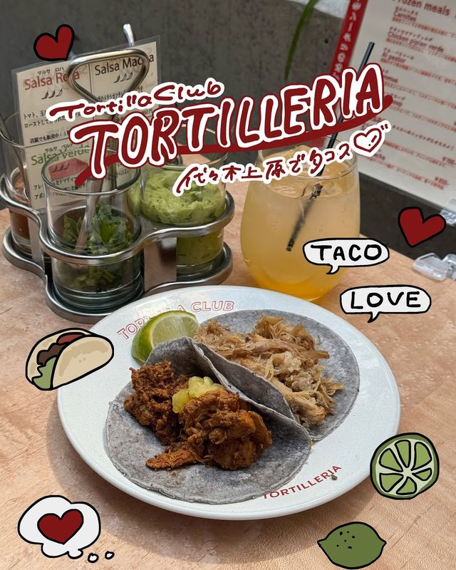 🔖Tortilla Club TORTILLERIA　@代々木上原