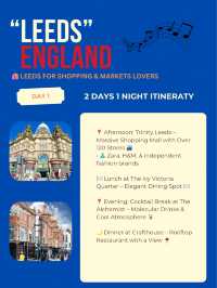 Leeds 2days itinerary 