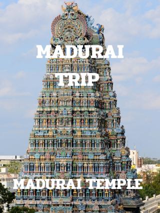 MADURAI TRIP