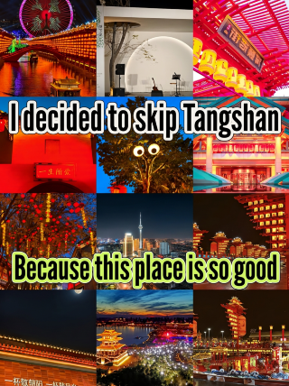 Who says Tangshan is just steel? A 2-day, 1-night trip completely blew me away
