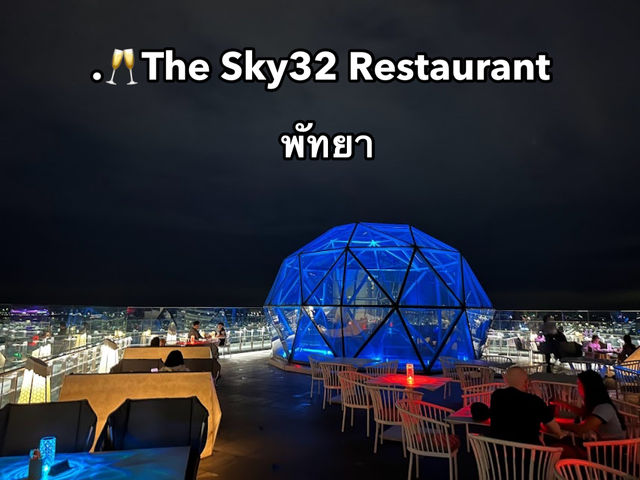 . 🥂The Sky32 Restaurant
