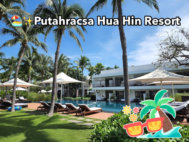 🏖️✨Putahracsa Hua Hin Resort