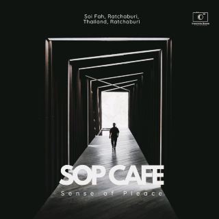 SOP Cafe - คาเฟ่ของกาลเวลาและธรรมชาติ
