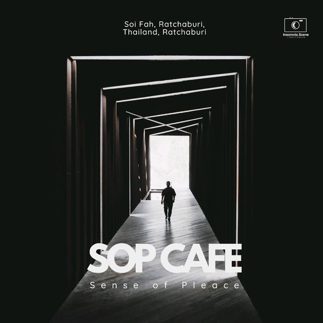 SOP Cafe - คาเฟ่ของกาลเวลาและธรรมชาติ