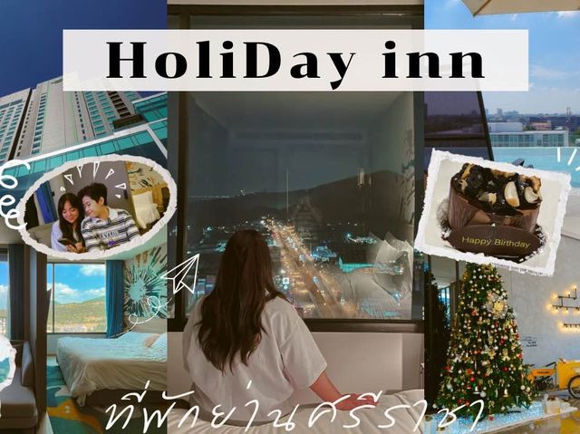 ไปมาแล้วประทับใจมากกก~~ Holiday Inn