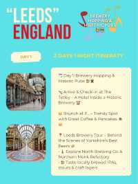 Leeds itinerary ✈️