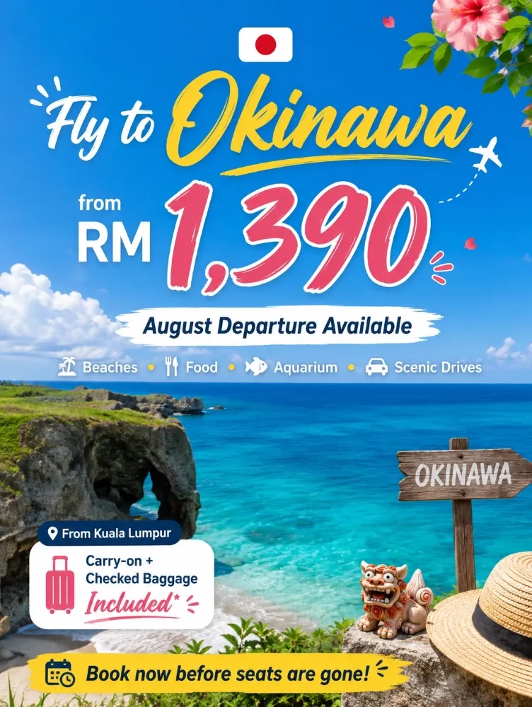 🇯🇵 沖縄へのフライトはRM1,390から✈️ 8月出発可能！