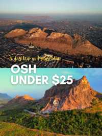 🇰🇬 Osh, Kyrgyzstan with $25 !!