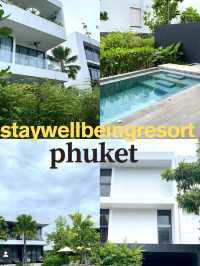 🌴 Stay Wellbeing Resort ภูเก็ต