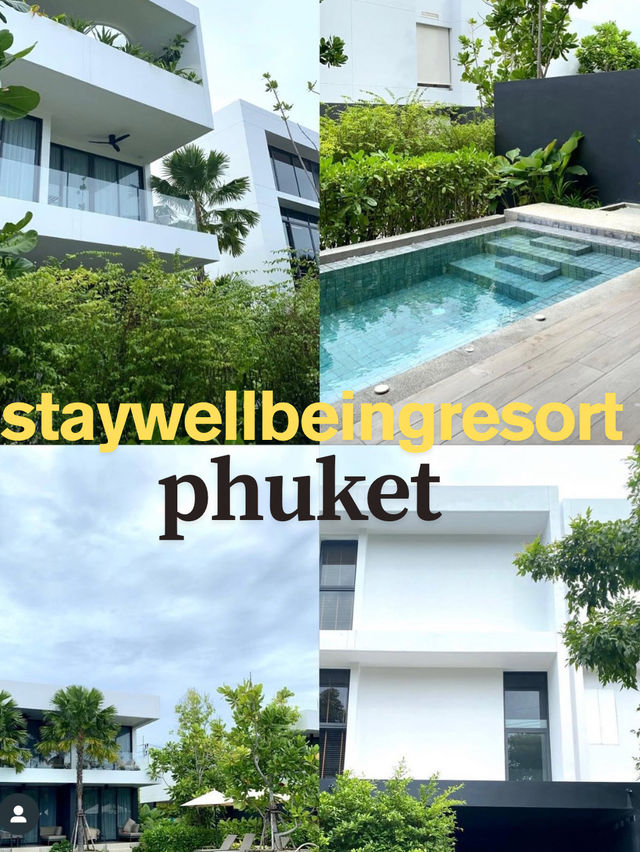 🌴 Stay Wellbeing Resort ภูเก็ต