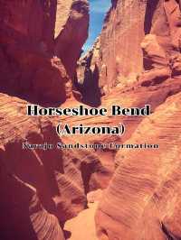 Horseshoe Bend @ Arizona USA.