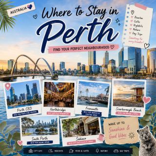 📍 Where to Stay in Perth: Find Your Perfect Neighbourhood 🇦🇺✨