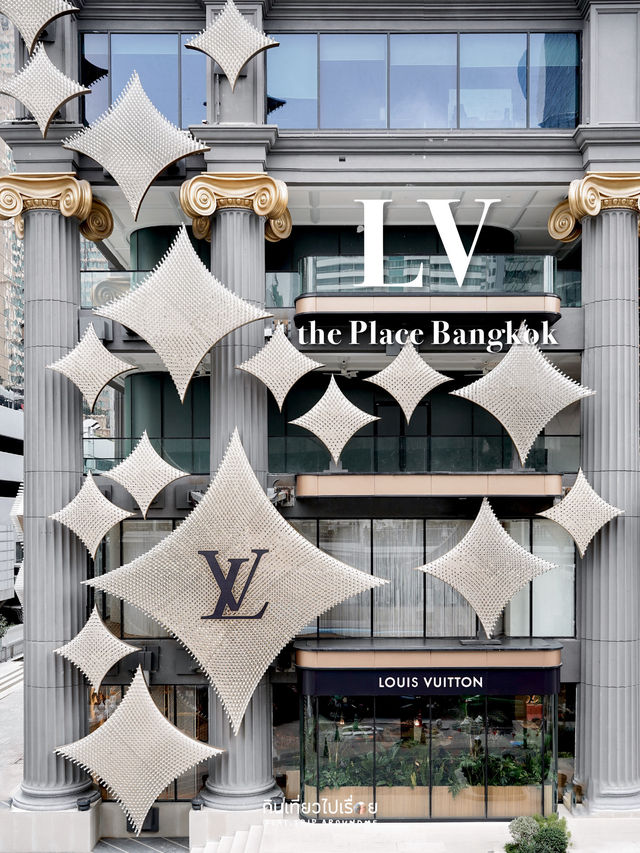 👜💼🧳 LV the Place Bangkok ที่แรกของไทย