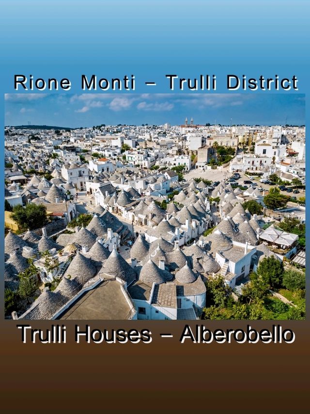 Trulli Houses – Alberobello