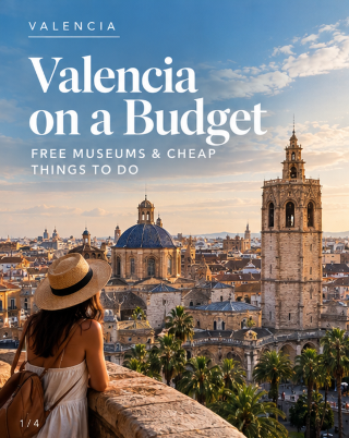 Valencia on a Budget: Free Museums & Cheap Things To Do
