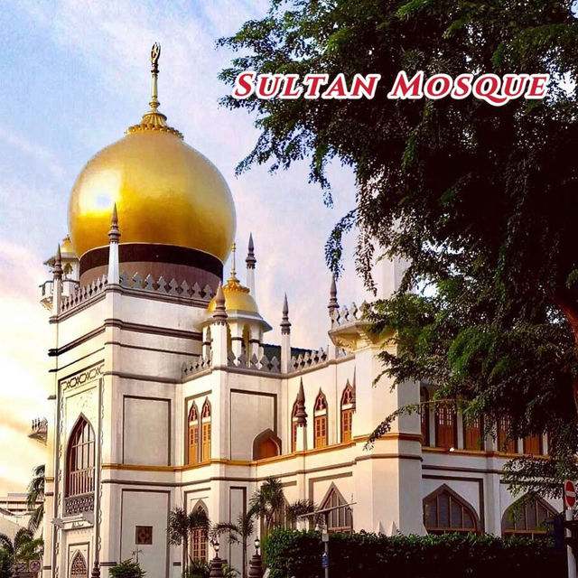 ชมความงามมัสยิด Sultan Mosque 