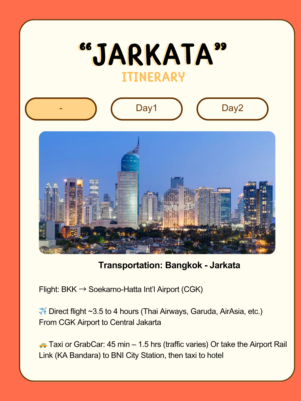 (Temanya: Hiruk pikuk kota, cita rasa Indonesia, dan sedikit permata tersembunyi)

⸻

🏛️ Hari 1 – Pusat Sejarah & Sipil Jakarta

Pagi
• 🍳 Sarapan di Titik Temu Coffee Senopati – suasana nyaman + kopi spesial
• 🏛️ Kunjungi Monas (Monumen Nasional) – naik ke puncak untuk melihat pemandangan kota
• 🖼️ Jelajahi Museum Nasional (Museum Gajah) – emas, keramik, & sejarah yang melimpah

Siang
• 🍜 Makan siang di Sate Khas Senayan – coba sate, gado-gado, atau soto Betawi
• 🚶♀️ Jalan-jalan di sekitar Lapangan Banteng & bangunan tua Belanda di sekitarnya
• 🛍️ Berhenti sebentar di Grand Indonesia Mall – belanja atau bersantai di ruangan ber-AC (bagus untuk menghindari panas)

Malam
• 🍽️ Makan malam di Plataran Menteng – restoran elegan di rumah kolonial dengan hidangan Indonesia yang mewah
• 🍸 Opsional: Koktail di Henshin (bar rooftop dengan pemandangan kota)
• 💤 Menginap di: ARTOTEL Thamrin, Morrissey Hotel, atau Hotel Indonesia Kempinski

⸻

🎨 Hari 2 – Budaya, Seni & Pasar Lokal

Pagi
• ☕ Sarapan ringan di Giyanti Coffee Roastery
• 🎨 Kunjungi Museum MACAN (Modern and Contemporary Art in Nusantara) – museum seni modern terbaik di Indonesia
• 🧵 Jalan-jalan di Tanah Abang atau Thamrin City untuk belanja batik & barang lokal

Siang
• 🍛 Makan siang di Lara Djonggrang – restoran unik dengan suasana mitos Jawa
• 📸 Kunjungi Kota Tua (Old Town Jakarta) – alun-alun bersejarah, seni jalanan, sepeda vintage
• 🖼️ Berhenti di Museum Fatahillah atau Museum Wayang (boneka tradisional!)

Malam
• 🛥️ Opsional: Minuman/makan malam saat matahari terbenam di Batavia Café (pesona kolonial)
• 🎶 Atau musik live di Jaya Pub (suasana bar lokal)
• 💤 Menginap di Kota Tua atau kembali ke area CBD

⸻

🌿 Hari 3 – Alam & Jakarta Seperti Warga Lokal

Pagi
• 🥐 Brunch di Monolog atau Six Ounces Coffee
• 🌳 Kunjungi Taman Mini Indonesia Indah – taman budaya dengan replika rumah tradisional dari seluruh Indonesia
(Atau jika Anda suka hewan: kunjungi Kebun Binatang Ragunan – luas & teduh dengan orangutan)

Siang
• 🧺 Makan siang di Sana Sini Restaurant (buffet internasional di Pullman Hotel)
• 🛶 Opsional naik perahu di Ancol Dreamland atau berjalan-jalan di sepanjang tepi pantai
• 🛍️ Ambil oleh-oleh terakhir dari toko Alun-Alun Indonesia di Grand Indonesia

Malam
• 🍴 Makan malam perpisahan di Kaum Jakarta – masakan Indonesia yang mewah dalam suasana yang keren
• ✈️ Pergi ke bandara (berangkat setidaknya 3 jam lebih awal karena lalu lintas Jakarta!)

⸻

💡 Tips Perjalanan:
• 🚕 Gunakan Grab atau Gojek untuk perjalanan yang aman dan tanpa uang tunai
• 💸 Selalu bawa uang kecil rupiah (beberapa pasar/kafe tidak menerima kartu)
• 🕒 Harapkan kemacetan lalu lintas, terutama dari pukul 7–10 pagi dan 4–8 malam
• 📶 Kartu SIM lokal murah & berguna – coba Telkomsel atau XL Axiata
