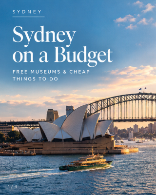 Sydney on a Budget: Free Museums & Cheap Things To Do