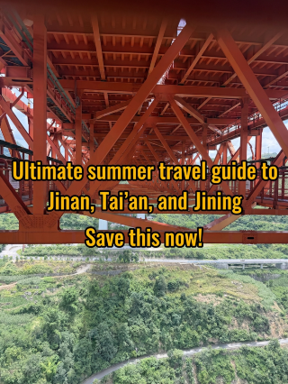Summer vacation to Jinan–Tai’an–Jining is totally worth it with this complete travel guide