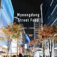 พาไปส่อง Street Food เมียงดง🇰🇷กันค่ะ[Myeongdong]