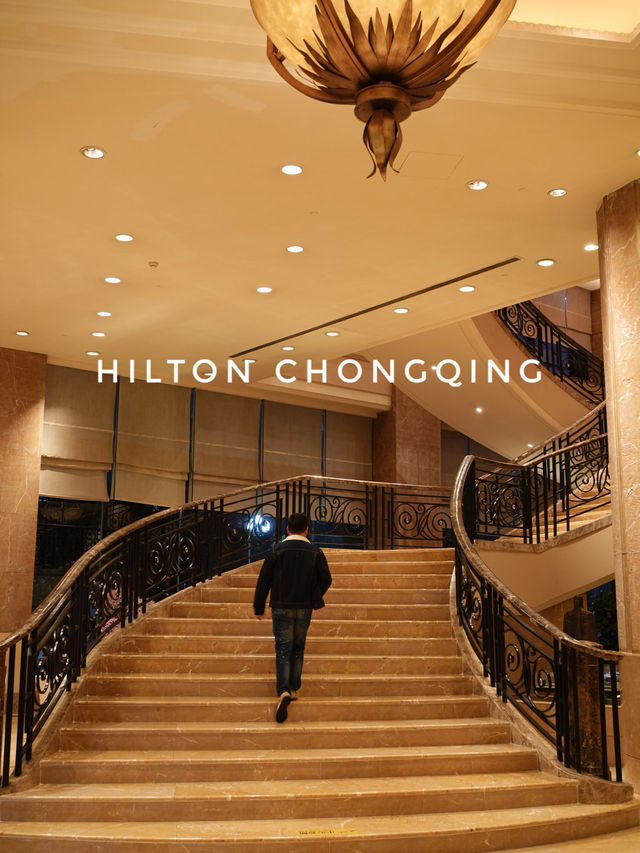 พักสบายใจกลางเมืองฉงชิ่ง  HILTON CHONGQING