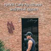 NAYA Cafe Ayutthaya นาย่าคาเฟ่ อยุธยา