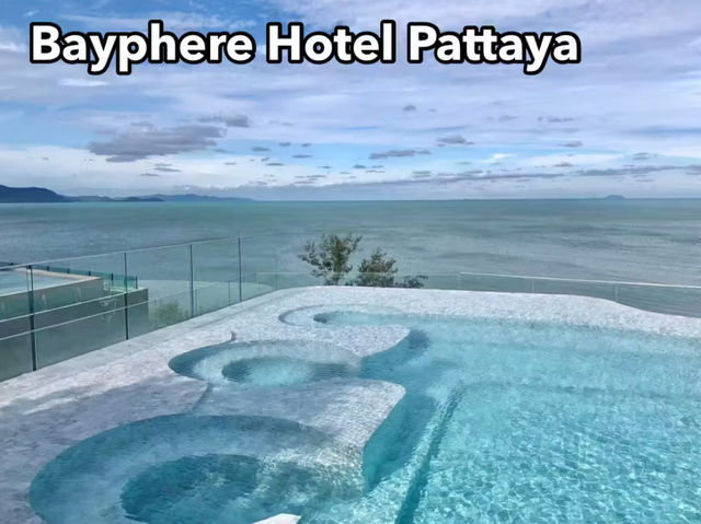 Bayphere Hotel Pattaya โรงแรมสวยวิวทะเล